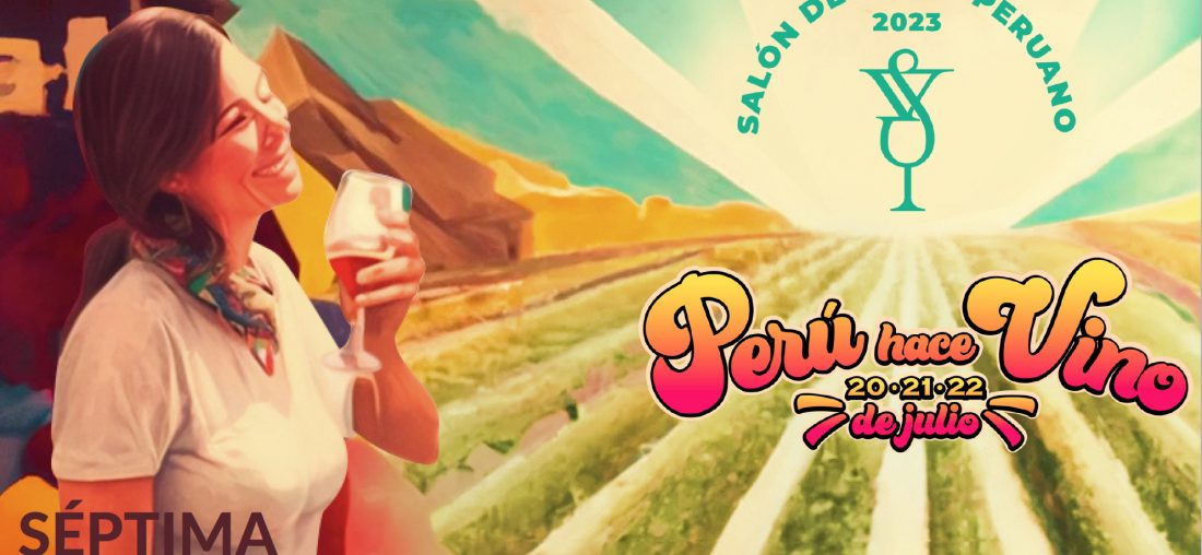 EL SALÓN DEL VINO PERUANO REGRESA CON SU SÉPTIMA EDICIÓN